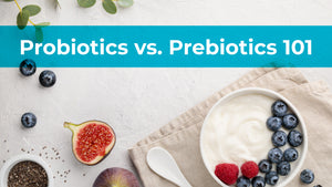 Probiotics vs. Prebiotics 101: Your Guide To Supplements and Bettering Gut Health